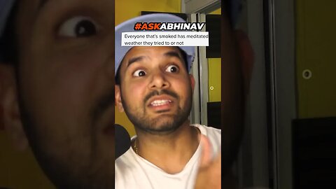 You can get high from meditation and weed, or both#shorts #askabhinav