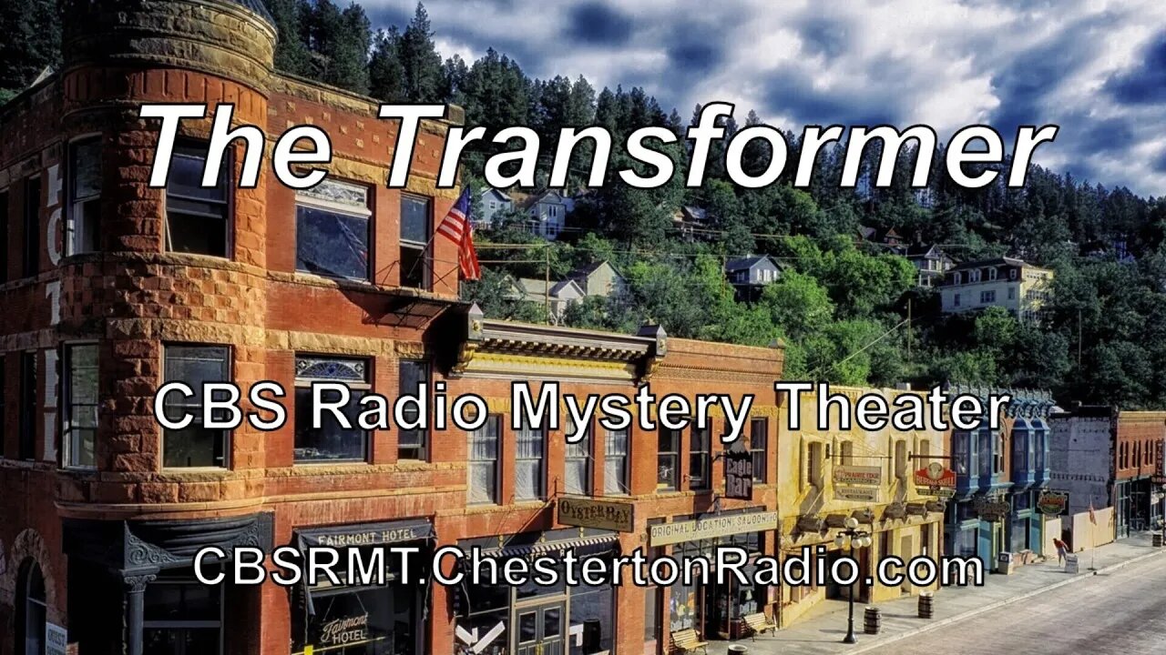 The Transformer - CBS Radio Mystery Theater