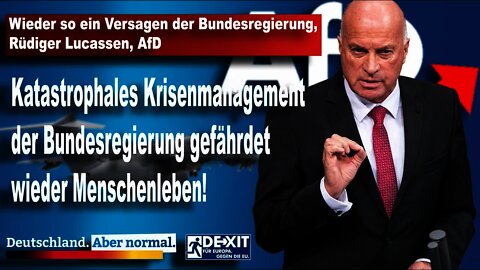 Wieder so ein Totalversagen der Bundesregierung, Rüdiger Lucassen, AfD