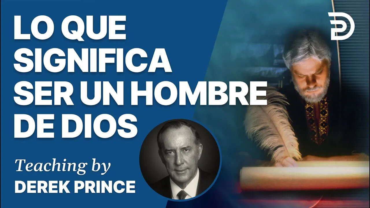 Lo que significa ser un hombre de Dios - 4412 Derek Prince