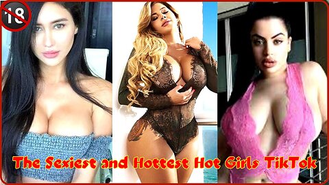 The Sexiest and Hottest Hot Girls TikTok Thots Compilation l Tik Tok Thots l TikTok Compilation