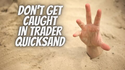 ATTENTION ALL TRADERS! 3 BAD TRADING HABITS To Avoid Like QUICKSAND