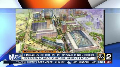 Lawmakers to hold legislative briefing on State Center redevelopment project