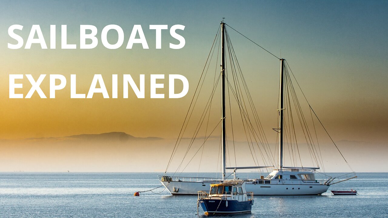 Sailboats Explained