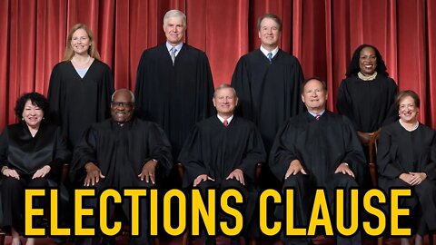 Elections Clause ORAL ARGUMENTS at SUPREME COURT on STATE POWER