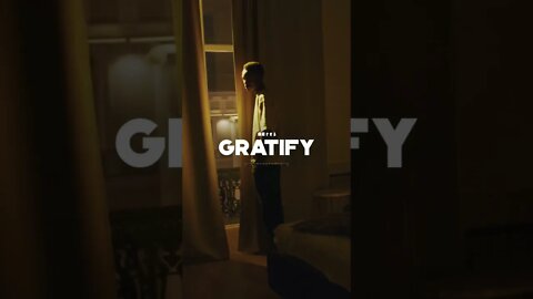 ''GRATIFY'' // Preview ⏭