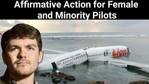 Nick Fuentes || Affirmative Action for Female and Minority Pilots