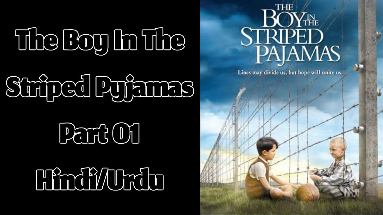 The Boy in the Striped Pyjamas (Part 01) by John Boyne || Hindi/Urdu Audiobook