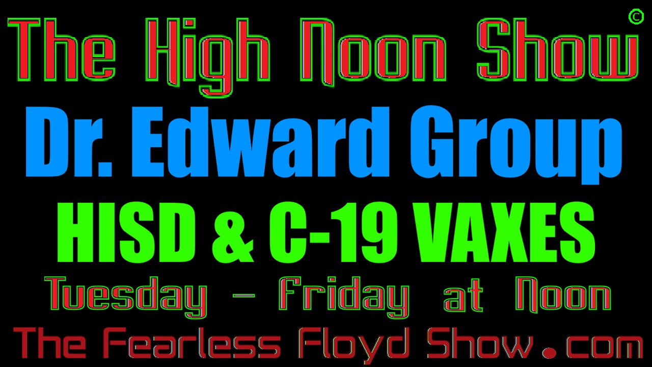 The High Noon Show: Dr. Edward Group & HISD Practicing Medecine w/o a License.