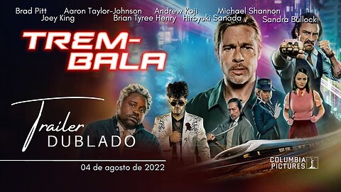 Trem-Bala | Trailer oficial dublado | 2022