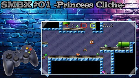 SMBX Princess Cliche #01 (Let's Play) --LEGACY--