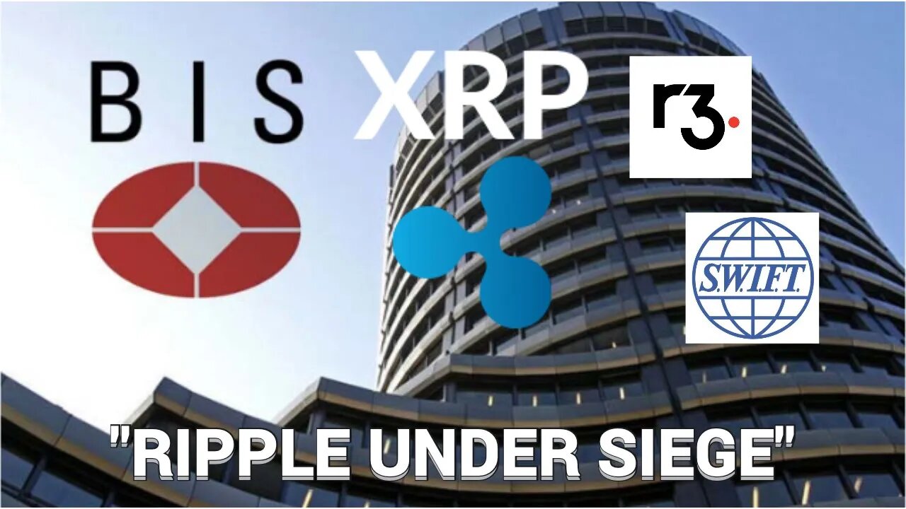 "Ripple Under Siege!" Central Bank Deals With XRP Explained