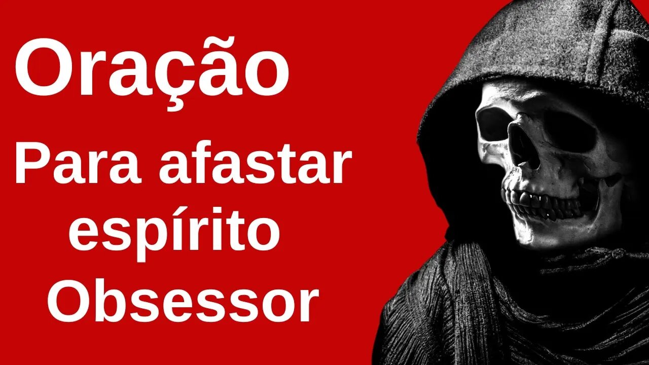 Oração para afastar o espírito Obsessor