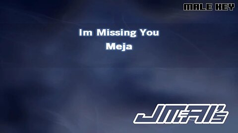 [Male Key] Im Missing You [ Karaoke Version ] Meja