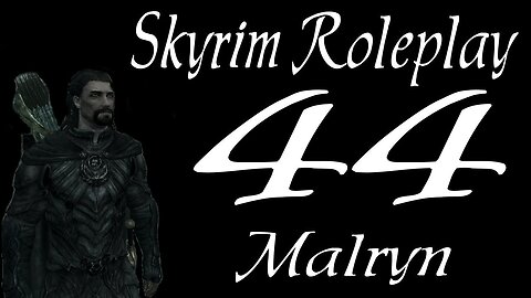 Skyrim part 44 - Skeever Man [roleplay series 1 Malryn]