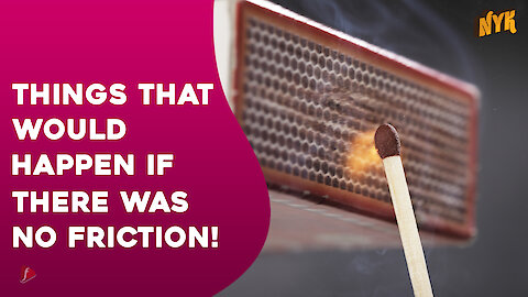 What if there was no friction?