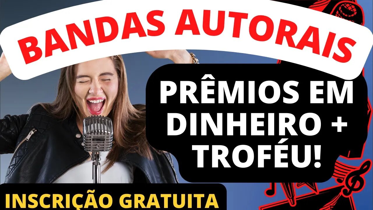 💰🏆 BANDAS AUTORAIS - PRÊMIOS EM DINHEIRO + TROFÉU 💰🏆