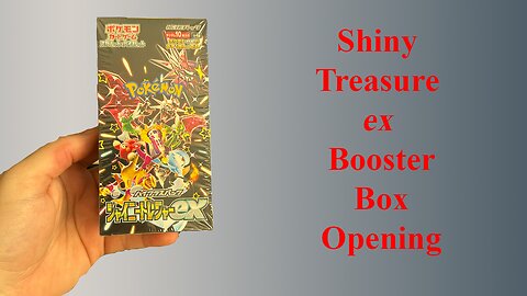 Shiny Treasure ex Booster Box Opening