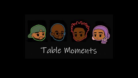 Table Moments - Intro