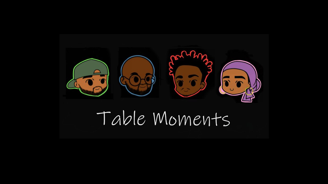 Table Moments - Intro