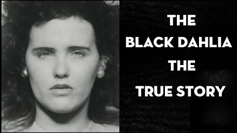 Elizabeth Short: The Black Dahlia Murder the true story