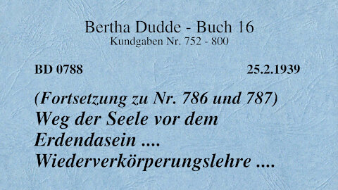 BD 0788 - WEG DER SEELE VOR DEM ERDENDASEIN - WIEDERVERKÖRPERUNGSLEHRE - (FORTSETZUNG ZU NR.786+787)