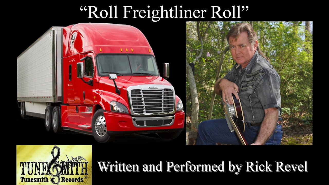 Roll Freightliner Roll by Rick Revel