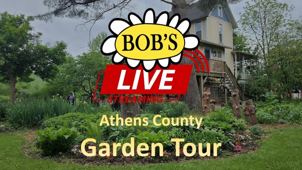 106 Bob's LIVE: ACHS Garden Tour