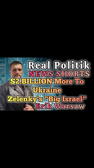 NEWS SHORTS: $2 Billion More to Ukraine