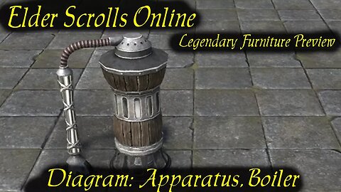 ESO Diagram: Apparatus, Boiler [legendary recipe] furniture preview