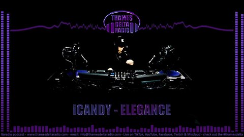 ELEGANCE & iCANDY 8th NOV - Thames Delta Radio