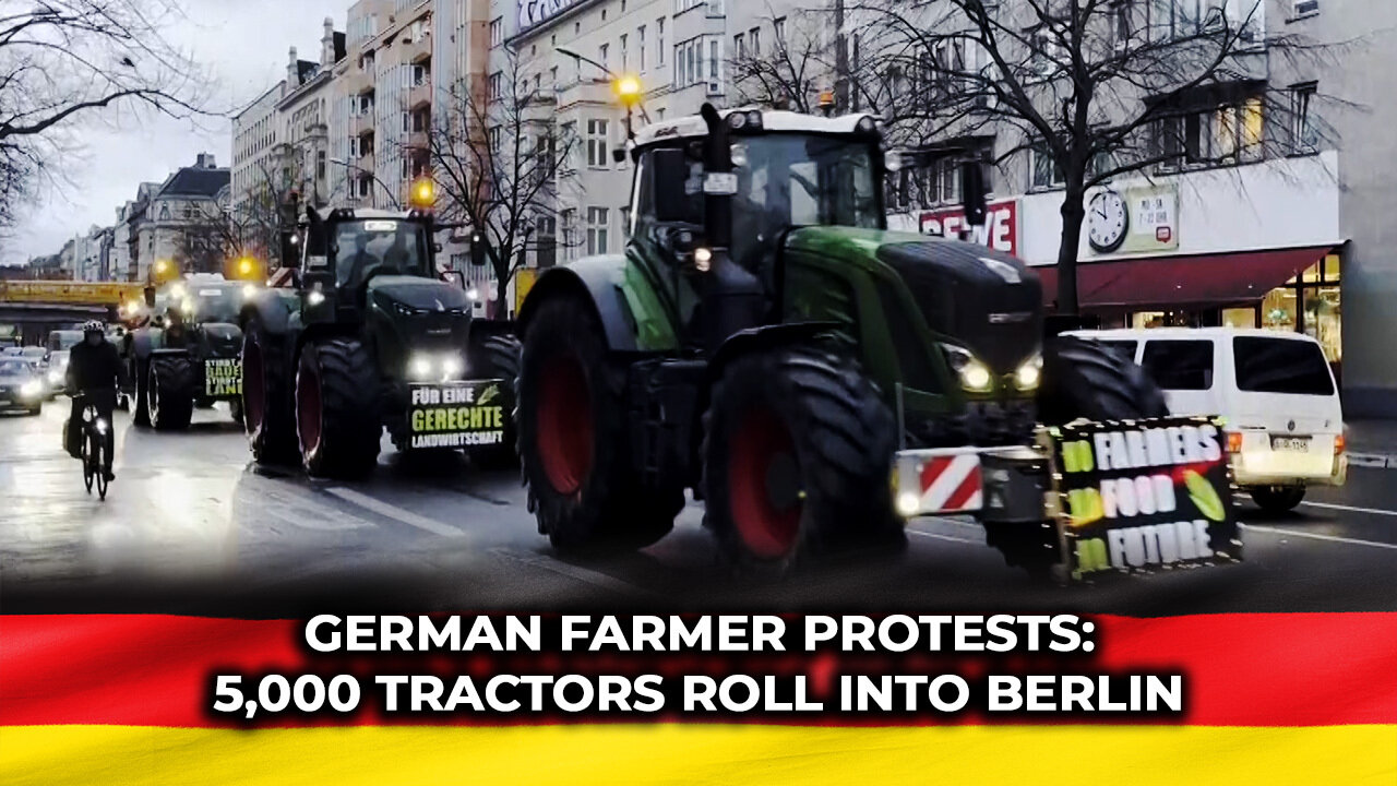 German Farmer Protests: 5,000 Tractors Roll Into Berlin