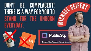 You Can Fight For The Unborn Everyday!!!