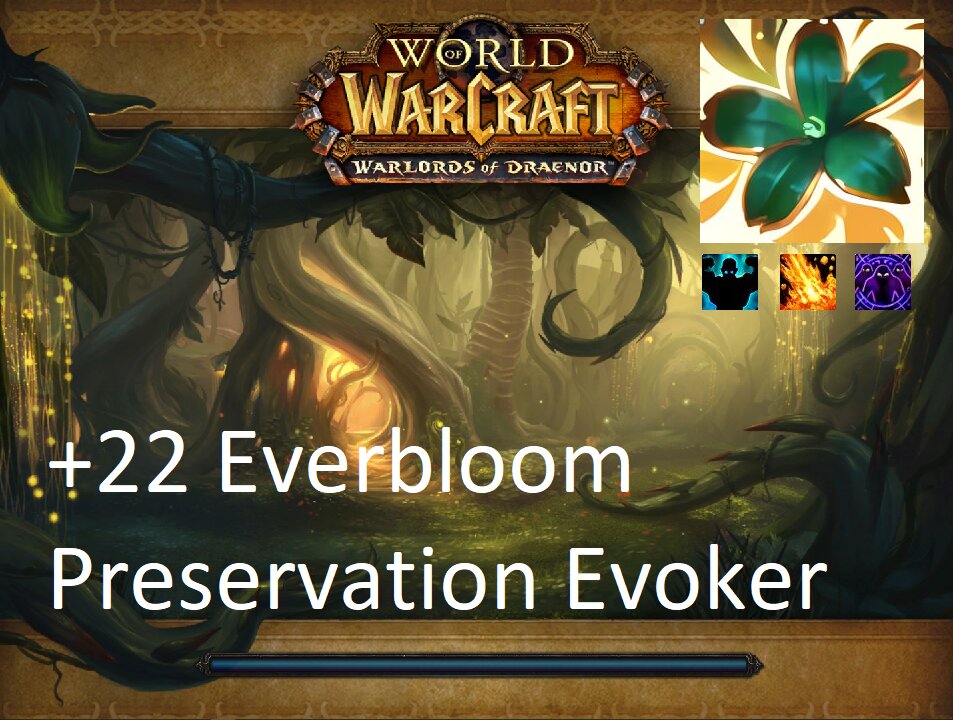 +22 Everbloom | Preservation Evoker | Fortified | Volcanic | Spiteful | #50