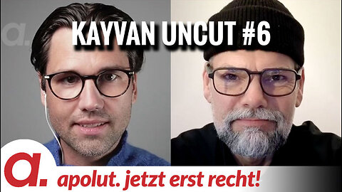 Kayvan Uncut #6