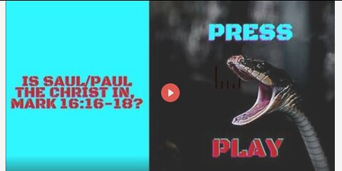 IS SAUL/PAUL THE ANTI-CHRIST THAT SOWED AMONG THE WORD IN MARK 16:9-20