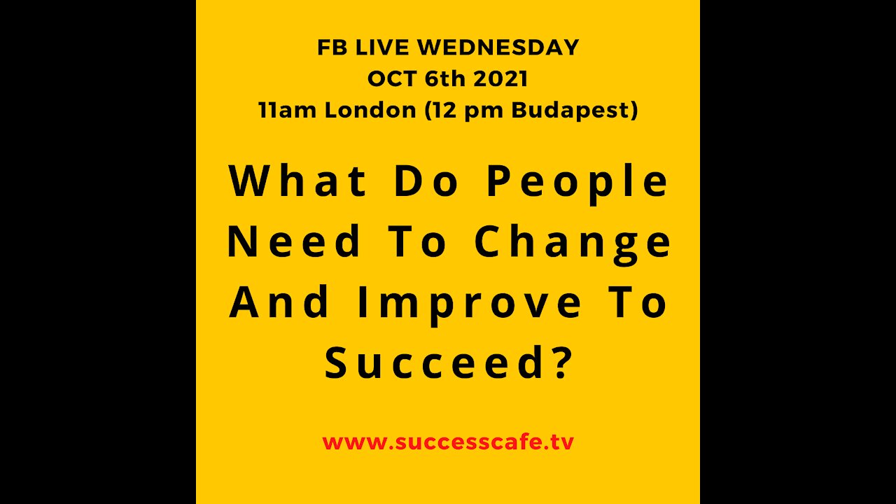 What Do People Need To Change And Improve To Succeed?