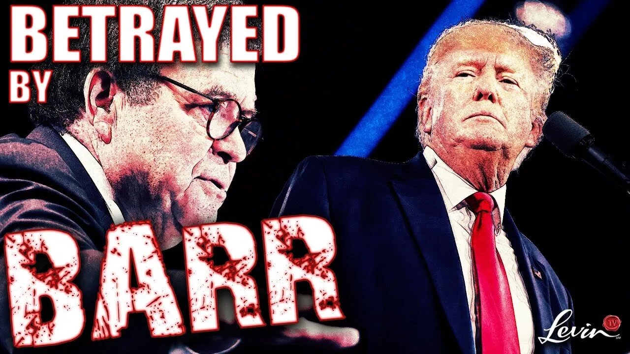 How Bill Barr Betrayed Trump