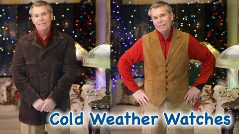 Cold Weather Watches - Part TWO