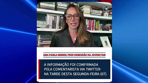 Ana Paula Henkel pede demissão da Jovem Pan