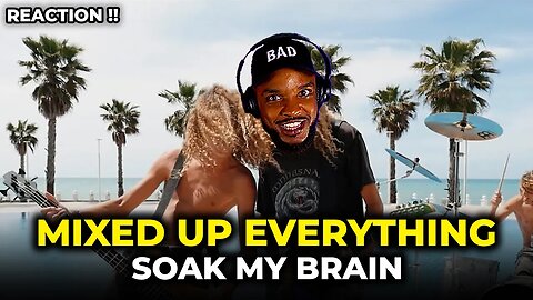 🎵 Mixed Up Everything - Soak My Brain REACTION