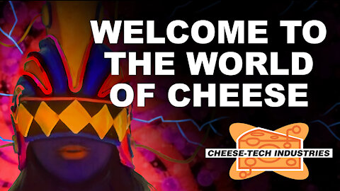 Welcome to the World of Cheese