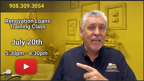 Realtor Class 22.07.20 Renovation Loans