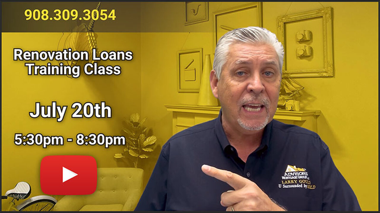 Realtor Class 22.07.20 Renovation Loans