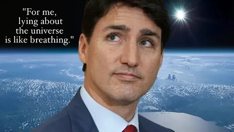 Justin Trudeau Lying To The World About The World