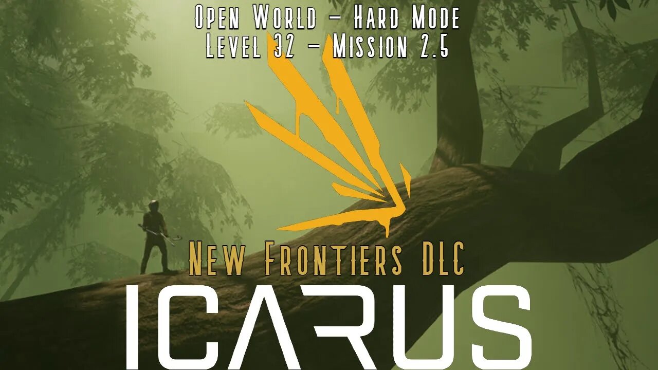 Icarus: New Frontiers DLC: Open World - Hard Mode! Mission 2.5!