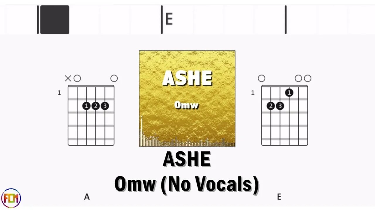 ASHE Omw FCN GUITAR CHORDS & LYRICS NO VOCALS