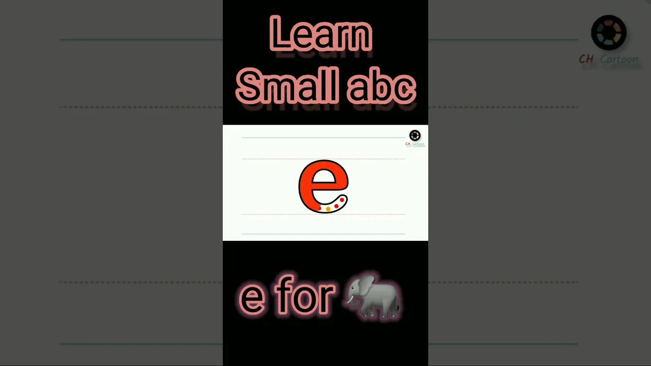 e for elephant | short | small abc