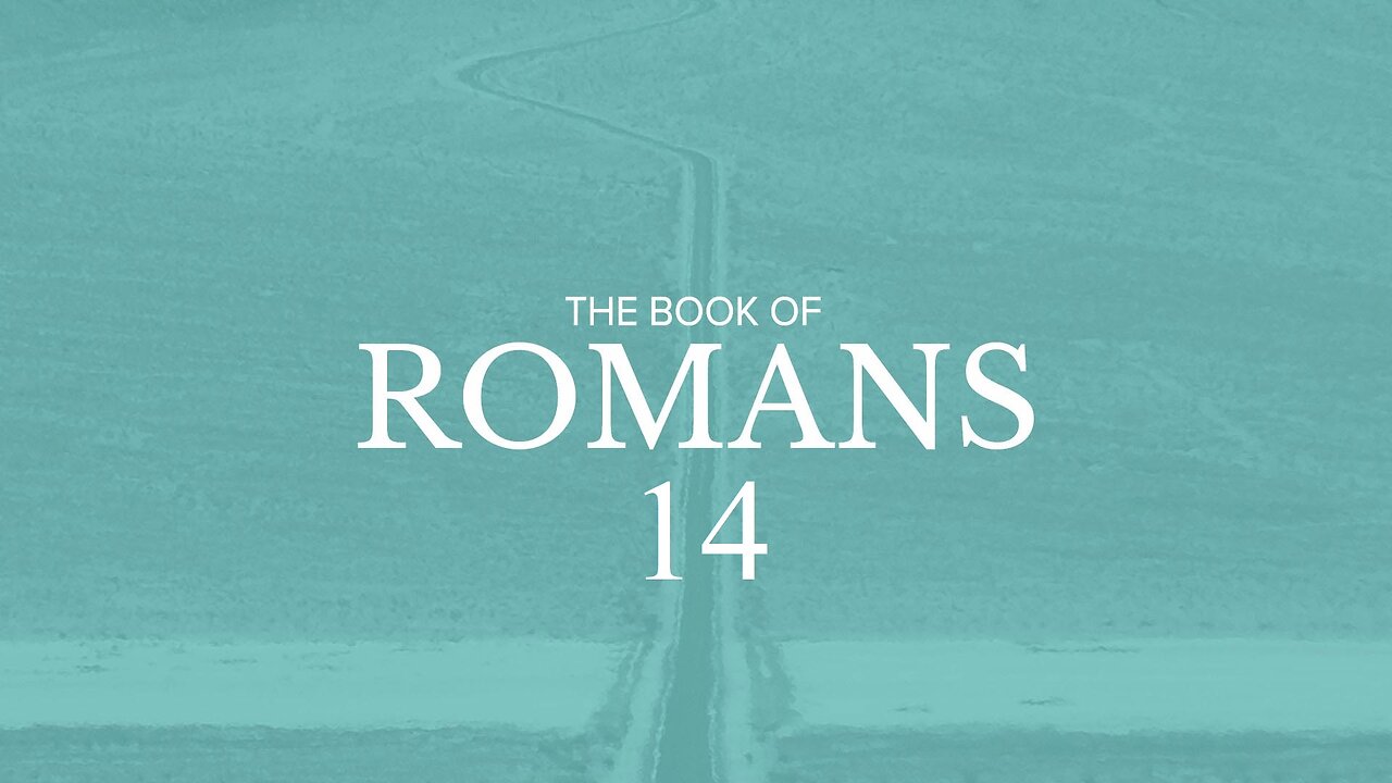 Romans - Chapter 14