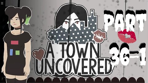 Learning to Model | A Town Uncovered - Part 36-1 (Hitomi #4)